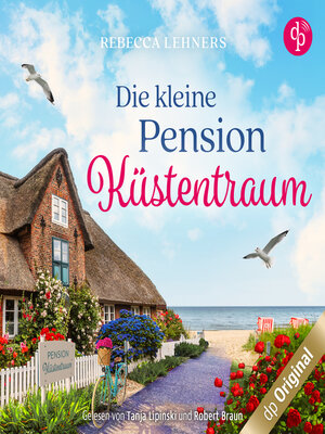 cover image of Die kleine Pension Küstentraum--Küstentraum-Reihe, Band 1 (Ungekürzt)